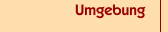Umgebung